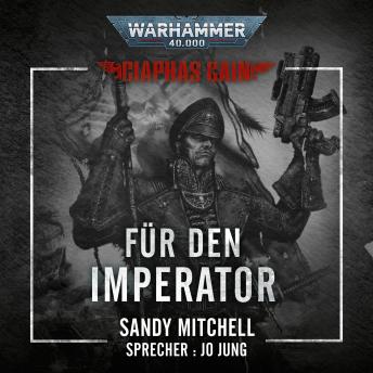 [German] - Warhammer 40.000: Ciaphas Cain 01: Für den Imperator