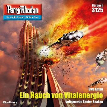 [German] - Perry Rhodan 3125: Ein Hauch von Vitalenergie: Perry Rhodan-Zyklus 'Chaotarchen'