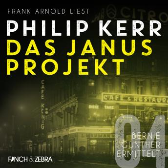 [German] - Das Janus Projekt - Bernie Gunther ermittelt, Band 4 (ungekürzte Lesung)