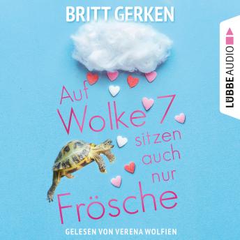 [German] - Auf Wolke Sieben sitzen auch nur Frösche (Ungekürzt)