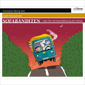 [German] - Sofabanditen oder Die verrückte Befreiung der Hühner (Ungekürzt)