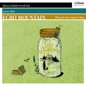 Echo Mountain - Ellie geht ihren eigenen Weg (Ungekürzt)