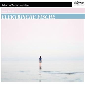 [German] - Elektrische Fische (Ungekürzt)