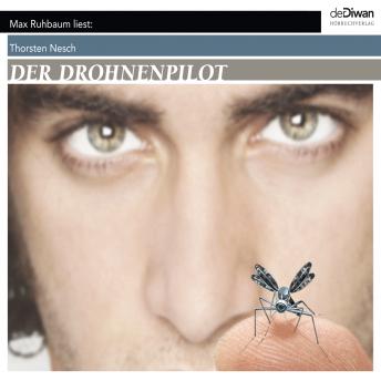 [German] - Der Drohnenpilot (Ungekürzt)