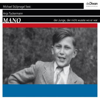 [German] - Mano - Der Junge, der nicht wusste wo er war (Ungekürzt)