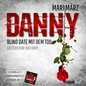 [German] - Blind Date mit dem Tod - Danny, Band 2 (ungekürzt)