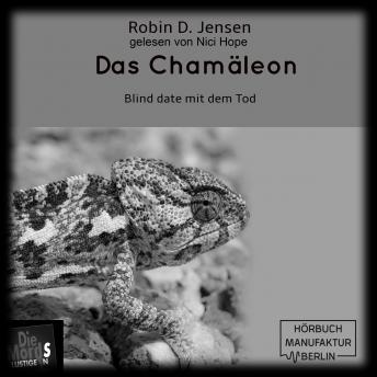 [German] - Das Chamäleon - Blind Date mit dem Tod, Band 3 (ungekürzt)