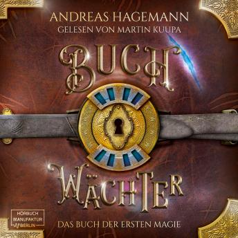 [German] - Das Buch der ersten Magie - Buchwächter, Band 2 (ungekürzt)