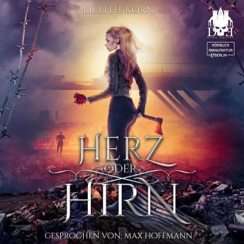 [German] - Herz oder Hirn - Herz oder Hirn, Band 1 (ungekürzt)