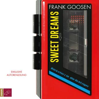 [German] - Sweet Dreams - Rücksturz in die Achtziger (Gekürzt)
