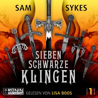 [German] - Sieben schwarze Klingen - Die Chroniken von Scar, Band 1 (ungekürzt)