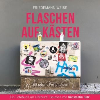 [German] - Flaschen auf Kästen - 168 urbane Freilufttheken