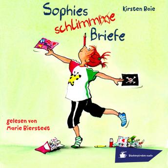 [German] - Sophies schlimme Briefe (Ungekürzt)