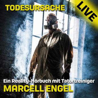 [German] - Todesursache Live - Ein Reality Hörbuch mit Tatortreiniger Marcell Engel (Ungekürzt) [Written by Marcell Engel] episode artwork