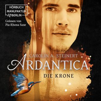 [German] - Die Krone - Ardantica, Band 3 (ungekürzt)