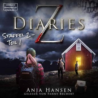 Download Z Diaries, Staffel 2, Teil 1 (ungekürzt) by Anja Hansen