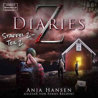 Download Z Diaries, Staffel 2, Teil 2 (ungekürzt) by Anja Hansen