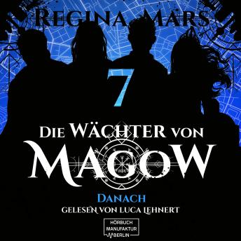 Download Danach - Die Wächter von Magow, Band 7 (ungekürzt) by Regina Mars