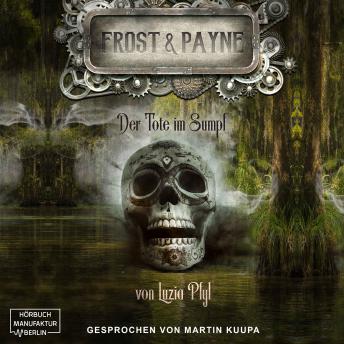 [German] - Der Tote im Sumpf - Frost & Payne, Band 14 (ungekürzt)