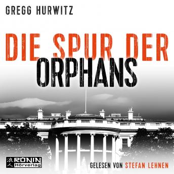 Die Spur der Orphans - Evan Smoak, Band 4 (ungekürzt)