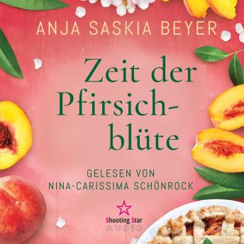 [German] - Zeit der Pfirsichblüte (Ungekürzt)