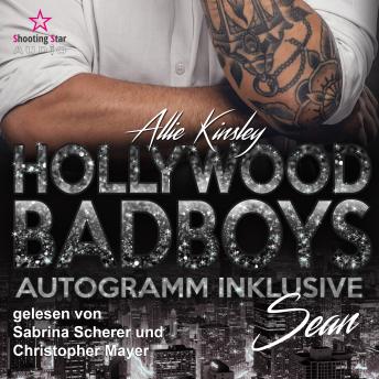 [German] - Sean - Hollywood BadBoys - Autogramm inklusive, Band 3 (Ungekürzt)