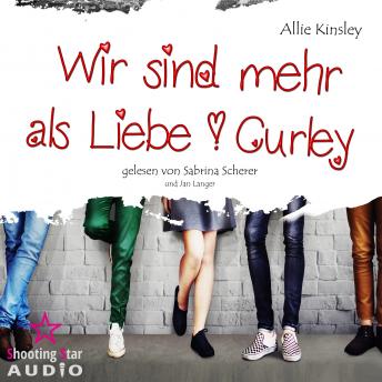 [German] - Wir sind mehr als Liebe - Curley, Band 1 (Ungekürzt)