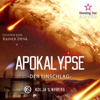 [German] - Der Einschlag - Apokalypse, Band 1 (Ungekürzt)