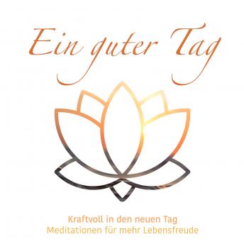 [German] - Ein guter Tag (Ungekürzt)