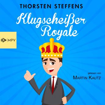 [German] - Klugscheißer Royale (Ungekürzt)