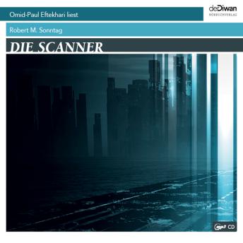 [German] - Die Scanner (ungekürzt)