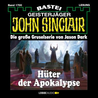 [German] - Hüter der Apokalypse - John Sinclair, Band 1700 (Ungekürzt)