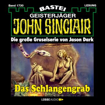 [German] - Das Schlangengrab - John Sinclair, Band 1730 (Ungekürzt)