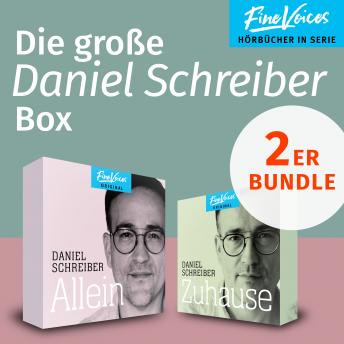 [German] - Die große Daniel Schreiber Box - Allein + Zuhause (ungekürzt)