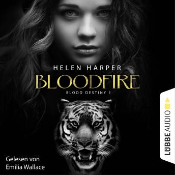 [German] - Blood Destiny - Bloodfire - Mackenzie-Smith-Serie 1 (Ungekürzt)