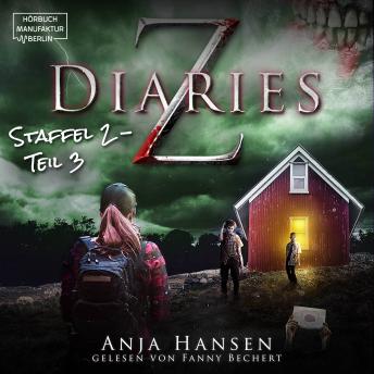 Download Z Diaries, Staffel 2, Teil 3 (ungekürzt) by Anja Hansen