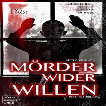 [German] - Seelenbruch - Mörder wider Willen - Jim Devcon-Serie, Band 2 (ungekürzt)