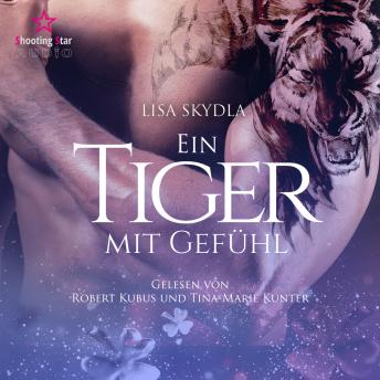[German] - Ein Tiger mit Gefühl (ungekürzt)