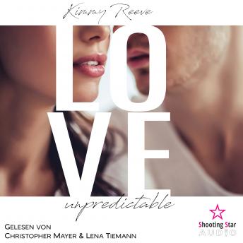 [German] - Love: unpredictable - Love, Band 1 (ungekürzt)