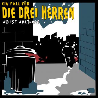 [German] - Wo ist Walther? - Ein Fall für die drei Herren