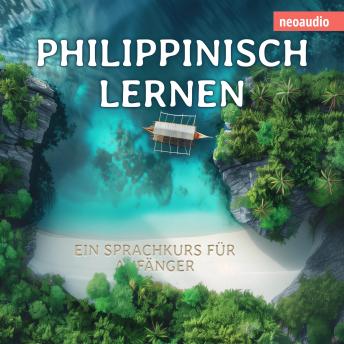 [German] - Philippinisch lernen - Sprachkurse für Anfänger (ungekürzt)