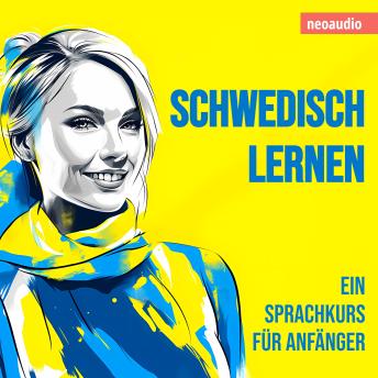 [German] - Schwedisch lernen - Sprachkurse für Anfänger (Ungekürzt)