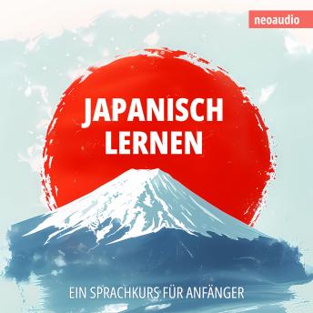 [German] - Japanisch lernen - Sprachkurse für Anfänger (Ungekürzt)