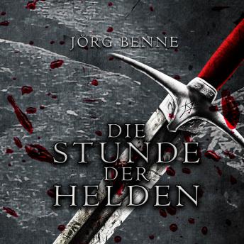 [German] - Die Stunde der Helden (ungekürzt)