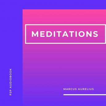 Meditations (Unabridged), Audio book by Marcus Aurelius