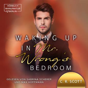 [German] - Waking up in Mr. Wrong's Bedroom - Waking up, Band 3 (ungekürzt)