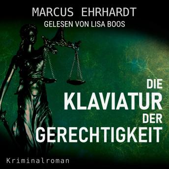 [German] - Die Klaviatur der Gerechtigkeit - Maria Fortmann ermittelt, Band 3 (ungekürzt)