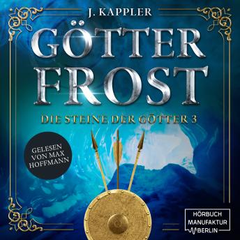 [German] - Götterfrost - Die Steine der Götter, Band 3 (Ungekürzt)
