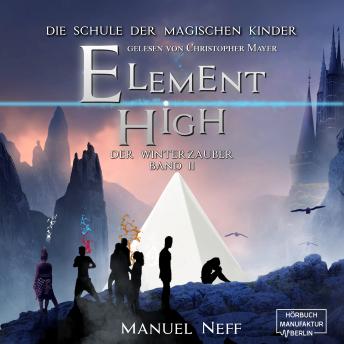 [German] - Der Winterzauber - Element High, Band 2 (ungekürzt)
