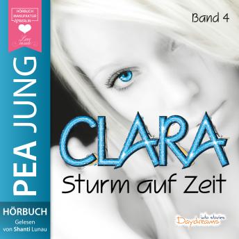 [German] - Sturm auf Zeit - Clara, Band 4 (ungekürzt)